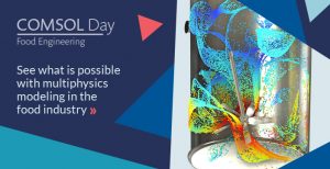 Comsol Day simulazione multifisica Food Engineering