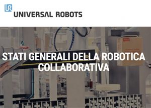 Universal Robots Stati generali robotica collaborativa