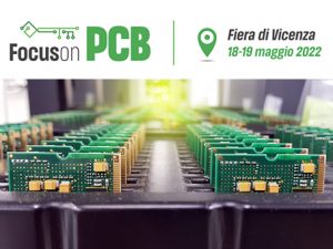 Focus on PCB fiera Vicenza circuiti stampati