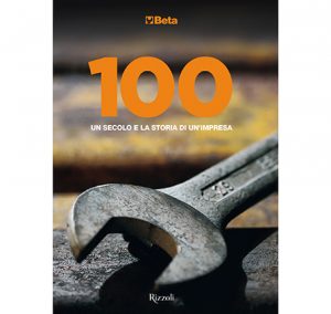 Beta Utensili libro Rizzoli 100 anni di storia