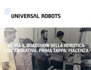 Universal Robots tour automazione collaborativa cobot Piacenza