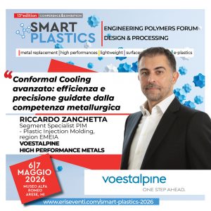 voestalpine HPM Italia Smart Plastics 2026 conformal cooling competenza metallurgia Riccardo Zanchetta plastic injection molding